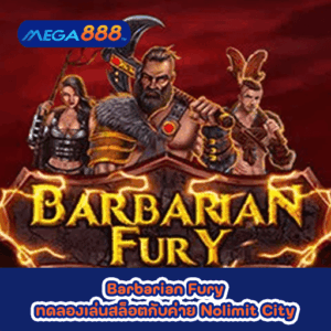Barbarian Fury ทดลองเล่นสล็อตกับค่าย Nolimit City