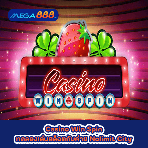Casino Win Spin ทดลองเล่นสล็อตกับค่าย Nolimit City